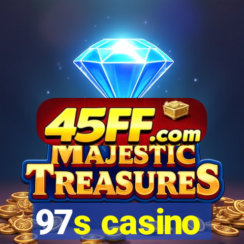 97s casino